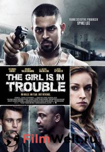      The Girl Is in Trouble (2015)