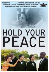    - Hold Your Peace   