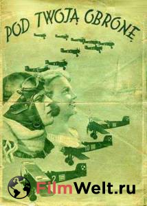Под твою защиту - Pod Twoja obrone - 1933 смотреть онлайн бесплатно Под твою защиту - Pod Twoja obrone - 1933 смотреть онлайн бесплатно