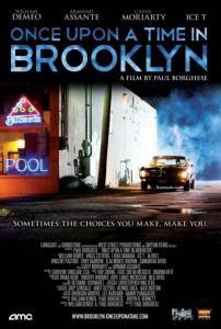    - Once Upon a Time in Brooklyn - [2013]   