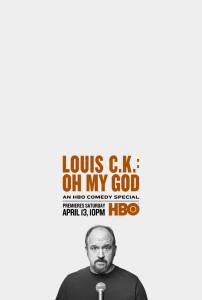    ..:   () - Louis C.K. Oh My God - [2013] 