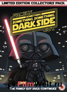 : , ,    () - Family Guy: Something, something, something, Dark Side  