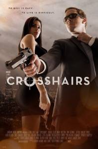 Смотреть кинофильм Перекрестие - Crosshairs - (2013) онлайн Смотреть кинофильм Перекрестие - Crosshairs - (2013) онлайн