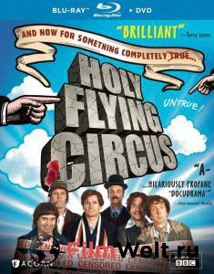     () Holy Flying Circus (2011) 