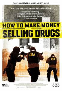     ,   / How to Make Money Selling Drugs / (2012)  