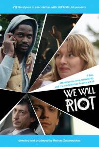        / We Will Riot / 2013