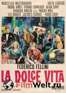 Смотреть увлекательный фильм Сладкая жизнь La dolce vita онлайн Смотреть увлекательный фильм Сладкая жизнь La dolce vita онлайн