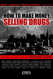      ,   / How to Make Money Selling Drugs 