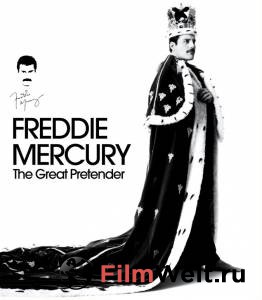 Смотреть кинофильм Фредди Меркьюри. Великий притворщик (видео) онлайн