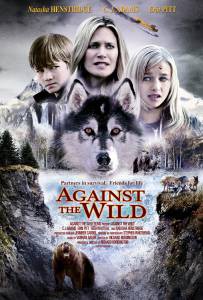 Онлайн фильм Против природы (ТВ) - Against the Wild смотреть без регистрации Онлайн фильм Против природы (ТВ) - Against the Wild смотреть без регистрации