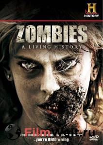 Смотреть интересный фильм Зомби: Живая история (ТВ) Zombies: A Living History онлайн Смотреть интересный фильм Зомби: Живая история (ТВ) Zombies: A Living History онлайн