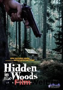 Смотреть онлайн фильм Спрятавшиеся в лесу (2012)