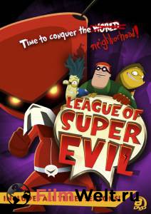     ( 2009  2012) - The League of Super Evil - (2009 (3 )) 