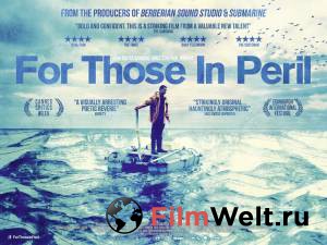    ,    For Those in Peril (2013)  