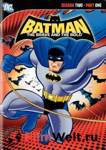  :    ( 2008  2011) - Batman: The Brave and the Bold  