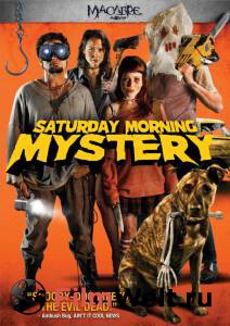    ,  - Saturday Morning Mystery