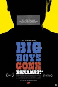 Смотреть интересный фильм Большие парни теряют Бананы!* - Big Boys Gone Bananas!* онлайн