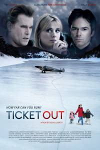    Ticket Out (2012) online