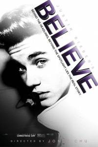   . Believe - Justin Bieber's Believe - (2013)  