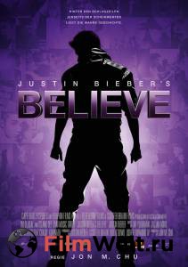    . Believe Justin Bieber's Believe (2013) 