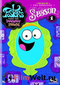    ( 2004  2009) - Foster's Home for Imaginary Friends - (2004 (6 ))   