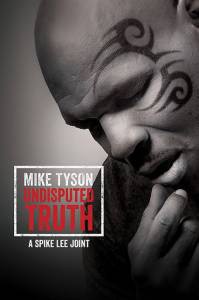    () / Mike Tyson: Undisputed Truth / (2013)  