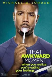    / That Awkward Moment / [2014]   