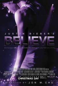   . Believe - Justin Bieber's Believe   