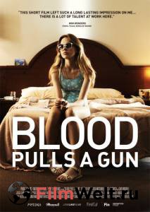     / Blood Pulls a Gun / [2014]   