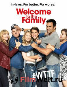       () / Welcome to the Family / [2013 (1 )]   HD