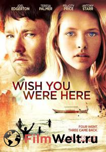      - Wish You Were Here - 2011