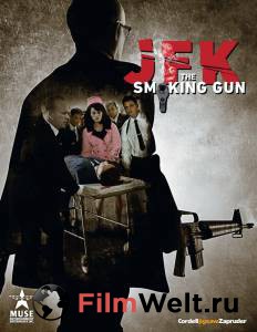   :   () - JFK: The Smoking Gun - 2013  