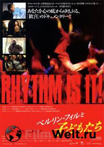      ! Rhythm Is It! (2004) 