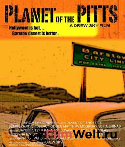       Planet of the Pitts