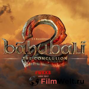   :   Baahubali 2: The Conclusion 2017