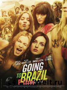 Смотреть фильм онлайн Побег из Рио Going to Brazil [2016] бесплатно