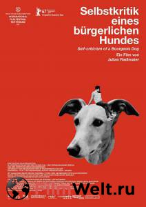Смотреть фильм Самокритика буржуазного пса / Selbstkritik eines buergerlichen Hundes / (2017) онлайн Смотреть фильм Самокритика буржуазного пса / Selbstkritik eines buergerlichen Hundes / (2017) онлайн