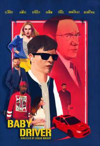       / Baby Driver / (2017) 