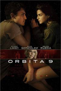 Смотреть увлекательный фильм Орбита 9 rbita 9 [2017] онлайн