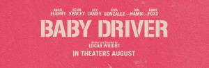       / Baby Driver / [2017] 