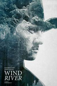 Бесплатный фильм Ветреная река / Wind River / 2017 Бесплатный фильм Ветреная река / Wind River / 2017