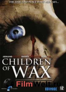      Children of Wax 
