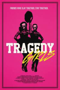        / Tragedy Girls