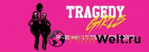     - Tragedy Girls - 2017   