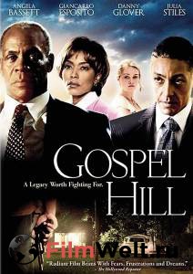 Кино онлайн Госпел Хилл Gospel Hill смотреть бесплатно