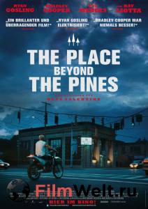 Смотреть фильм онлайн Место под соснами - The Place Beyond the Pines бесплатно