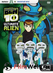   10:   ( 2010  2012) - Ben 10: Ultimate Alien   