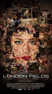 Смотреть увлекательный фильм Лондонские поля - London Fields - (2018) онлайн Смотреть увлекательный фильм Лондонские поля - London Fields - (2018) онлайн