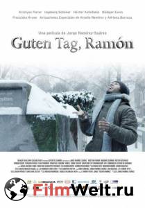 Фильм онлайн Добрый день, Рамон / Guten Tag, Ramn / 2013 бесплатно в HD