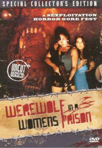       () - Werewolf in a Womens Prison 
